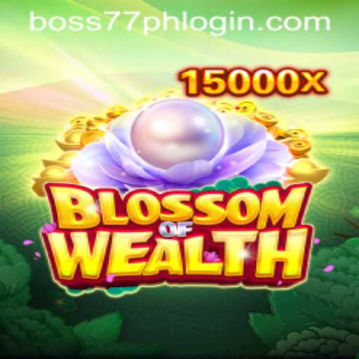 Discover the Thrilling World of BlossomofWealth with Boss77.COM