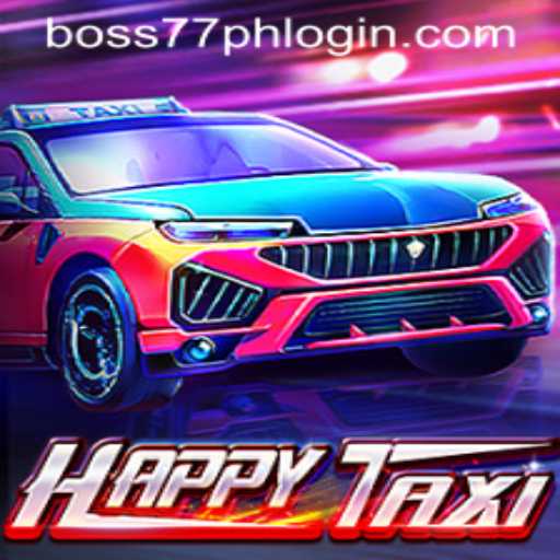 Exploring the Vibrant World of HappyTaxi and Boss77.COM
