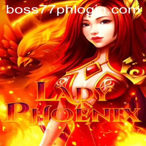 LadyPhoenix: Conquer the World of Boss77.COM