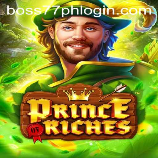Discover the Thrilling World of PrinceOfRiches with Boss77.COM